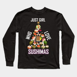 Just Girl Who Love Sushimas Long Sleeve T-Shirt